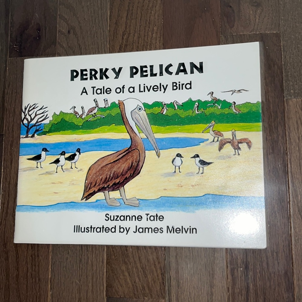 Vintage Perky Pelican #18 A Tale Of A Lively Bird By Suzanne Tate Childrens Book